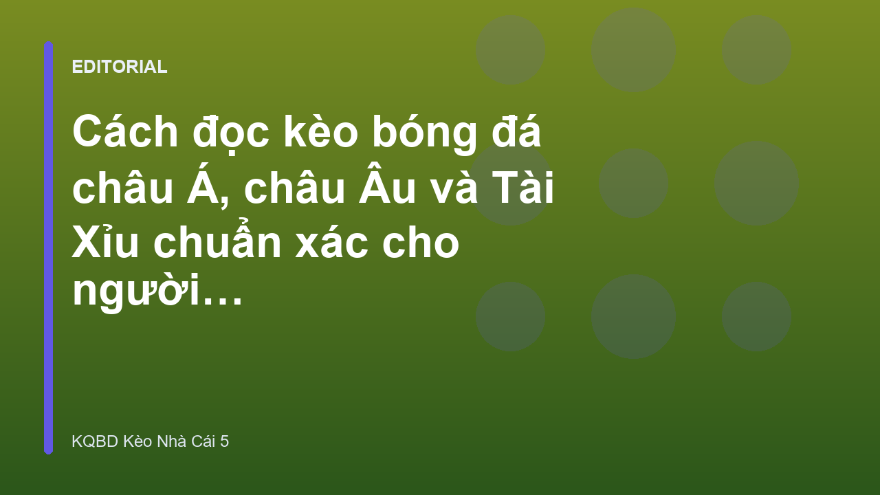 Hướng dẫn cách đọc kèo bóng đá cơ bản